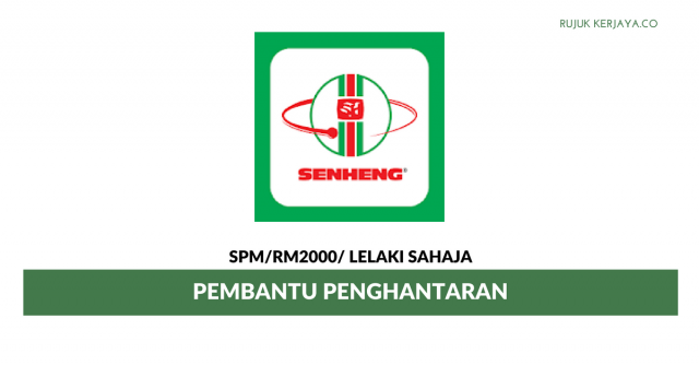 Pembantu Penghantaran Senheng Electric ~ Gaji RM2000/ Lelaki Sahaja