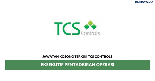 TCS Controls ~ Eksekutif Pentadbiran Operasi