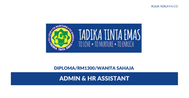 Tadika Tinta Emas ~ Admin & HR Assistant