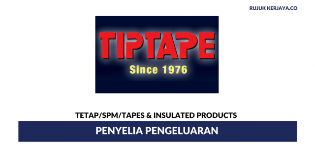 Penyelia Pengeluaran Tapes & Insulated