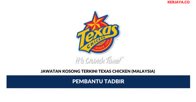 Texas Chicken (Malaysia) ~ Pembantu Tadbir
