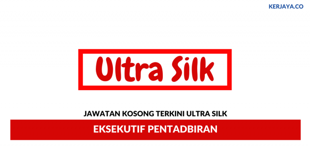Ultra Silk ~ Eksekutif Pentadbiran