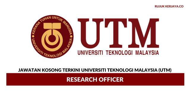 Universiti Teknologi Malaysia (UTM) ~   Research Officer