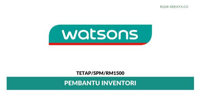 Pembantu Inventori Watson’s ~ Gaji RM1500/ Lelaki Sahaja