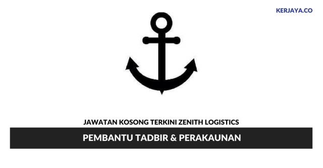 Zenith Logistics ~ Pembantu Tadbir & Perakaunan