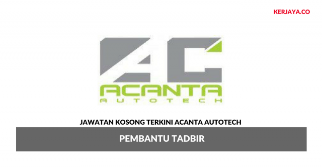Acanta Autotech ~ Pembantu Tadbir