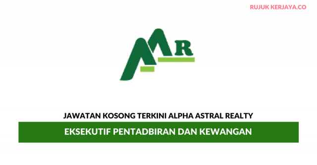 Alpha Astral Realty ~ Eksekutif Pentadbiran Dan Kewangan