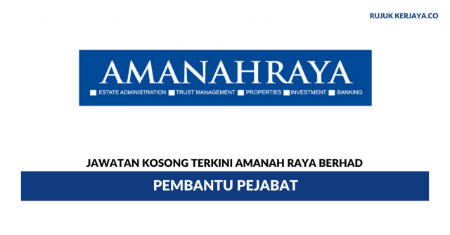 Amanah Raya Berhad ~ Pembantu Pejabat