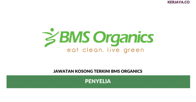 BMS Organics ~ Penyelia