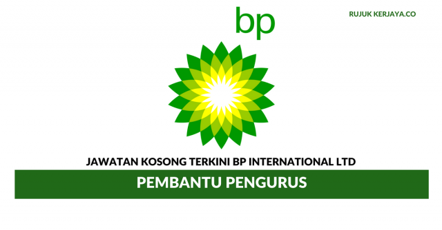 BP International Ltd ~ Pembantu Pengurus