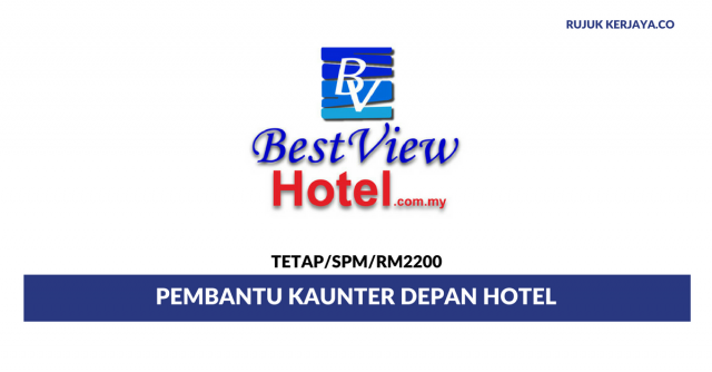 Pembantu Kaunter Hadapan HotelBest View Hotel