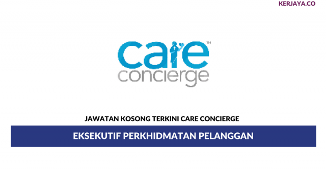 CARE Concierge ~ Eksekutif Perkhidmatan Pelanggan