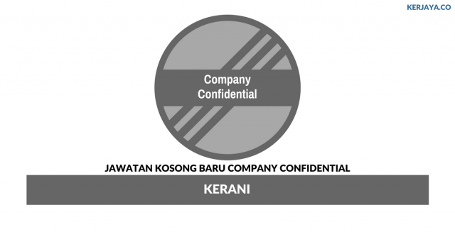Company Confidential ~ Kerani