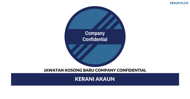 Company Confidential ~ Kerani Akaun