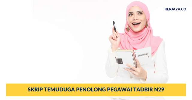 Contoh Soalan & Jawapan Temuduga Penolong Pegawai Tadbir N29