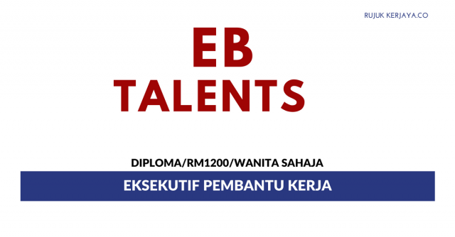 Eksekutif Operator EB Talents ~ Gaji RM 2600