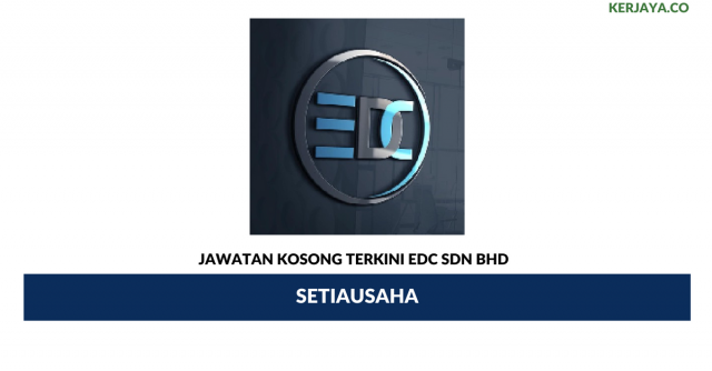 EDC Sdn Bhd ~ Setiausaha
