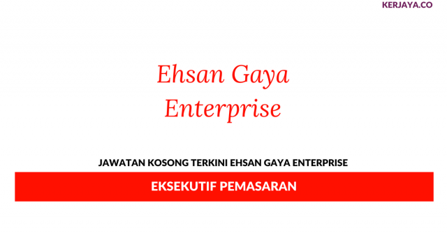 Ehsan Gaya Enterprise ~ Eksekutif Pemasaran