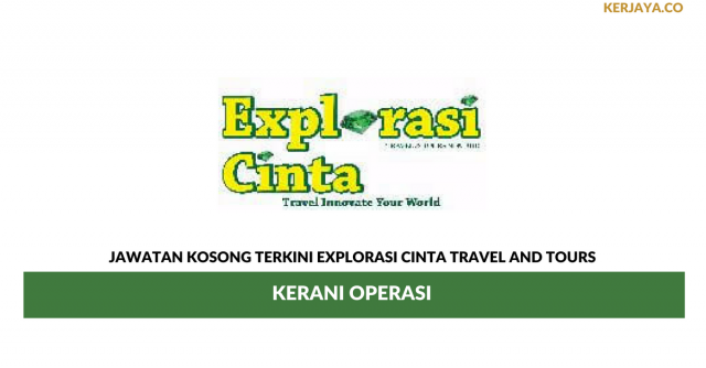 Explorasi Cinta Travel And Tours ~ Kerani Operasi
