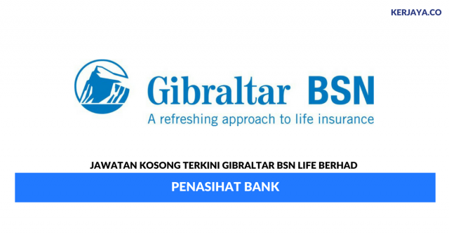 Gibraltar BSN Life ~ Penasihat Bank