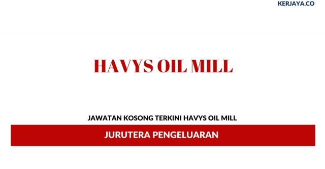 Havys Oil Mill ~ Jurutera Pengeluaran