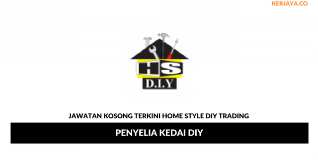 Home Style DIY Trading ~ Penyelia Kedai DIY