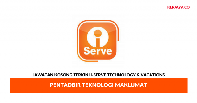 I-Serve Technology & Vacations ~ Pentadbir Teknologi Maklumat