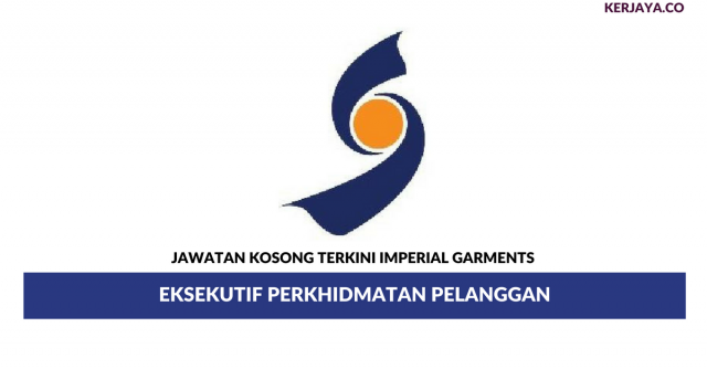 Imperial Garments ~ Eksekutif Perkhidmatan Pelanggan