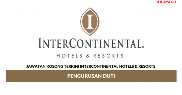 InterContinental Hotels & Resorts ~ Pengurusan Duti