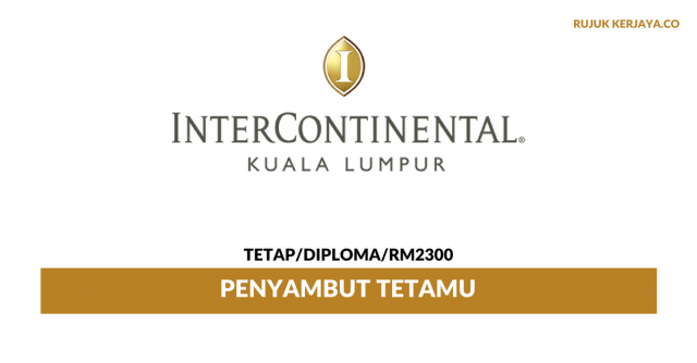 InterContinental Kuala Lumpur ~ Penyambut Tetamu