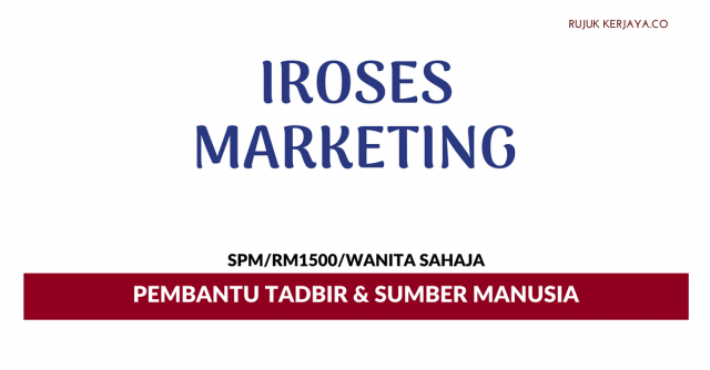 Pembantu Tadbir & Sumber Manusia Iroses Marketing