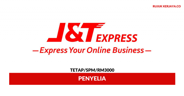 Penyelia J&T Express ~ Gaji RM2500 / Minima Diploma
