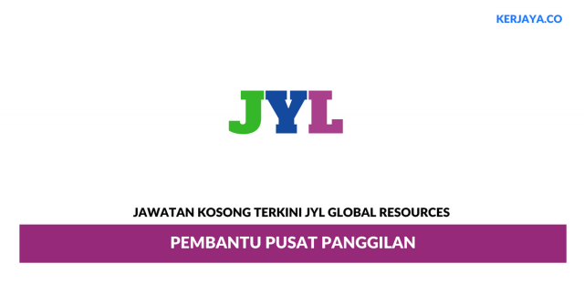 JYL Global Resources ~ Pembantu Pusat Panggilan