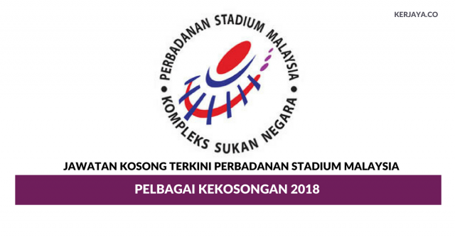 Perbadanan Stadium Malaysia ~ Pelbagai Kekosongan 2018