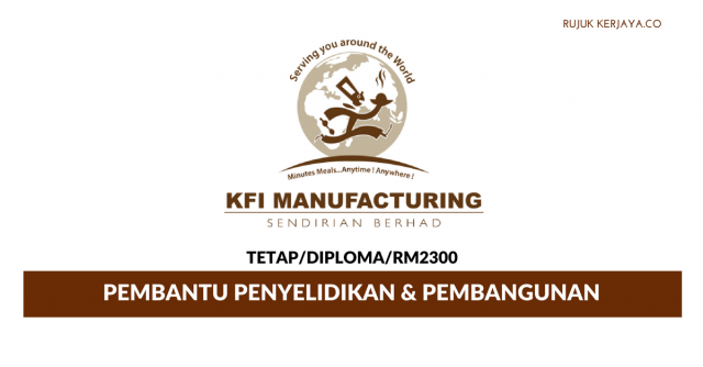 Pembantu Penyelidikan KFI Manufacturing ~ Gaji RM2300