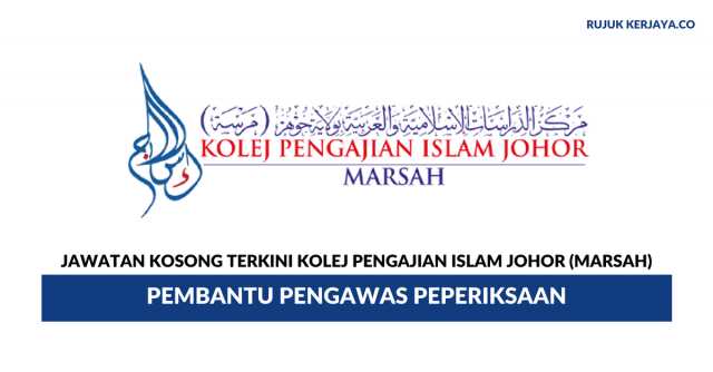 Kolej Pengajian Islam Johor (MARSAH) ~ Pembantu Pengawas Peperiksaan