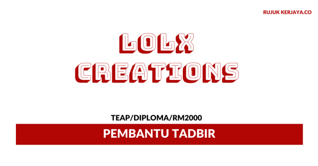 LOLX Creations ~ Pembantu Tadbir
