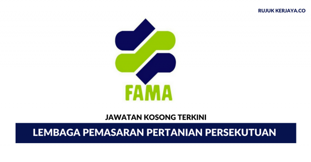 Permohonan Jawatan di Lembaga Pemasaran Pertanian Persekutuan (FAMA) ~ Kekosongan Pekerja AM