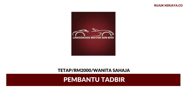 Linkedkars Motor ~ Pembantu Tadbir
