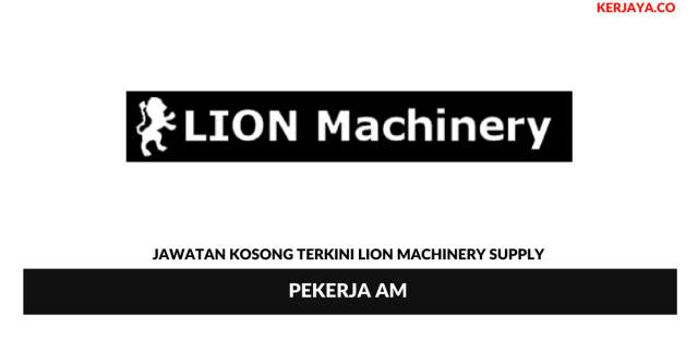 Lion Machinery Supply ~ Pekerja Am