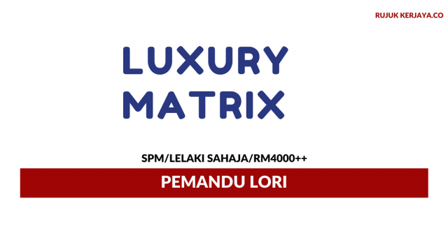 Pemandu Lori Luxury Matrix