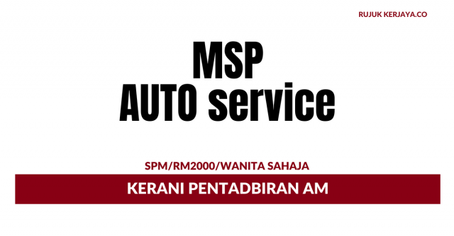 MSP Auto Service ~ Kerani Pentadbiran