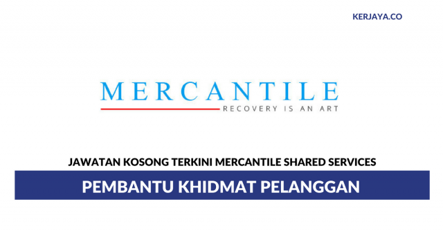 Mercantile Shared Services ~ Pembantu Khidmat Pelanggan