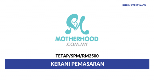 Kerani Pemasaran Motherhood.Com.My