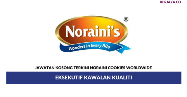Noraini Cookies Worldwide ~ Eksekutif Kawalan Kualiti