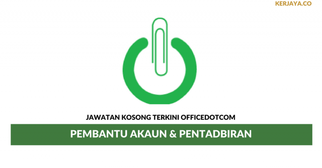 OfficeDotCom ~ Pembantu Akaun & Pentadbiran
