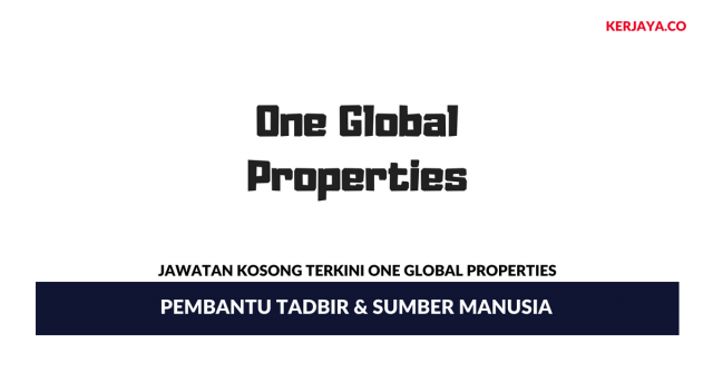One Global Properties ~ Pembantu Tadbir & Sumber Manusia