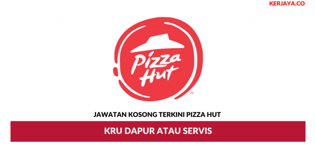 Pizza Hut Restaurants ~ Kru Dapur Atau Servis