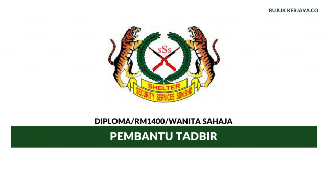 Shelter Security Services ~ Pembantu Tadbir
