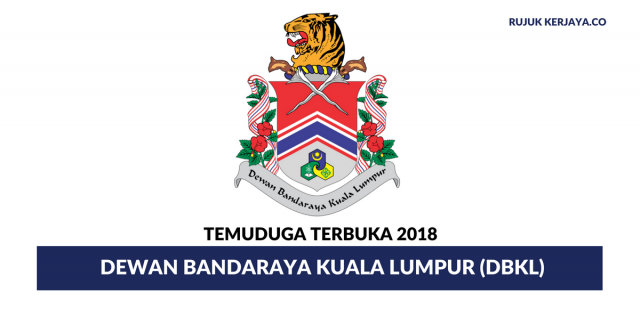Temuduga Terbuka Dewan Bandaraya Kuala Lumpur (DBKL)
